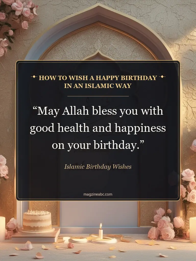 How to Wish a Happy Birthday in an Islamic Way - Islamic Birthday Wishes