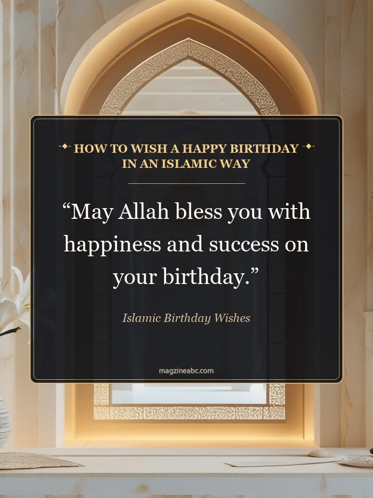 How to Wish a Happy Birthday in an Islamic Way - Islamic Birthday Wishes