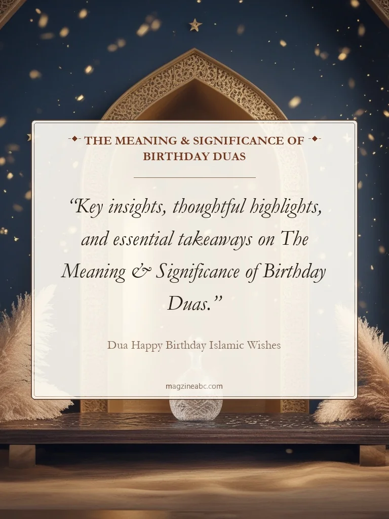 The Meaning & Significance of Birthday Duas - Dua Happy Birthday Islamic Wishes