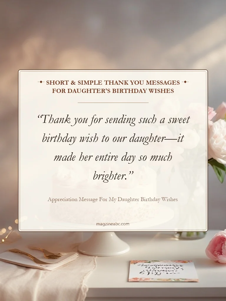 Short & Simple Thank You Messages for Daughter's Birthday Wishes - Appreciation Message for My Daughter Birthday Wishes