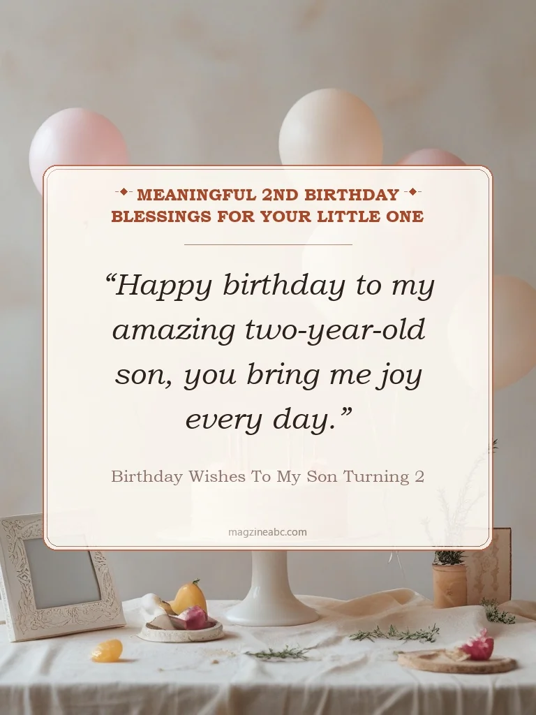 Meaningful 2nd Birthday Blessings for Your Little One - Birthday Wishes to My Son Turning 2