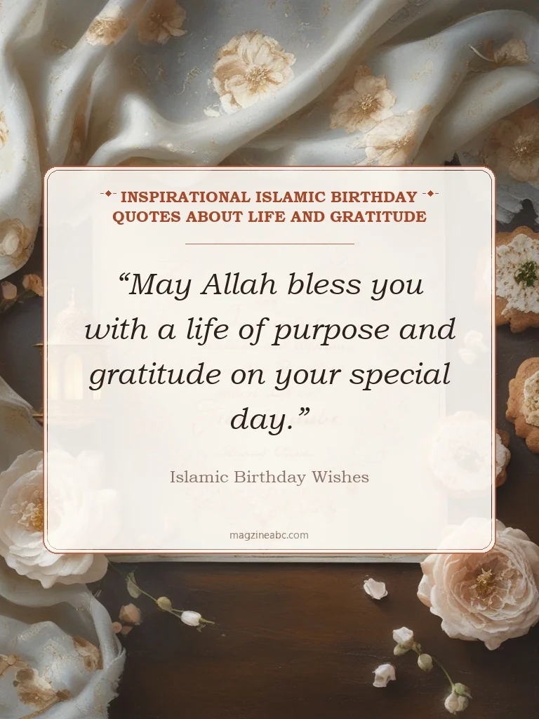 Inspirational Islamic Birthday Quotes About Life and Gratitude - Islamic Birthday Wishes