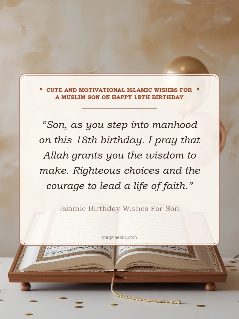 Cute and Motivational Islamic Wishes for a Muslim Son on Happy 18th Birthday - Islamic birthday wishes for son