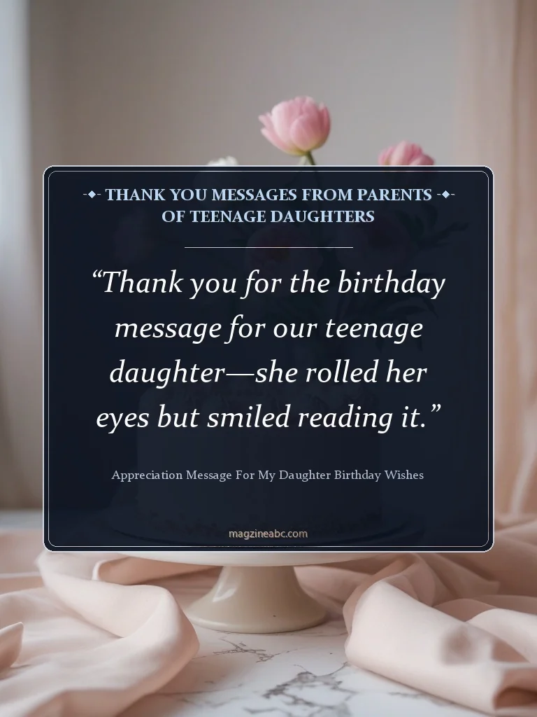Thank You Messages from Parents of Teenage Daughters - Appreciation Message for My Daughter Birthday Wishes