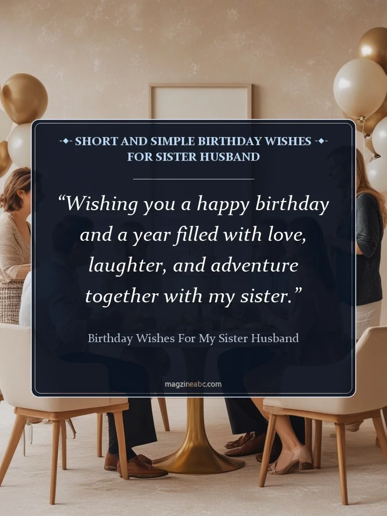 Short and Simple Birthday Wishes for Sister Husband - Birthday Wishes for My Sister Husband