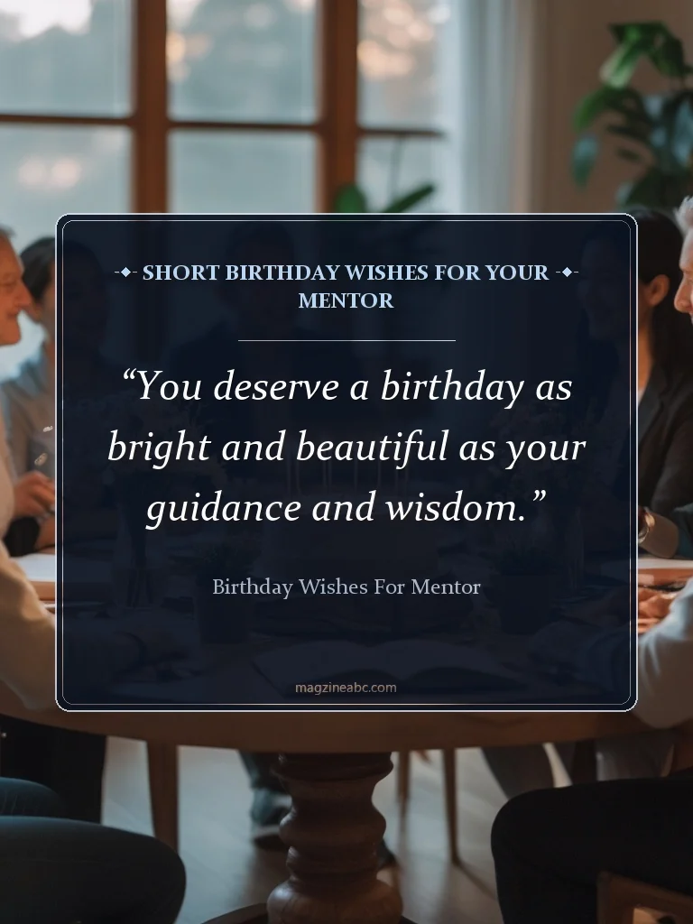 Short Birthday Wishes for Your Mentor - Birthday Wishes for Mentor