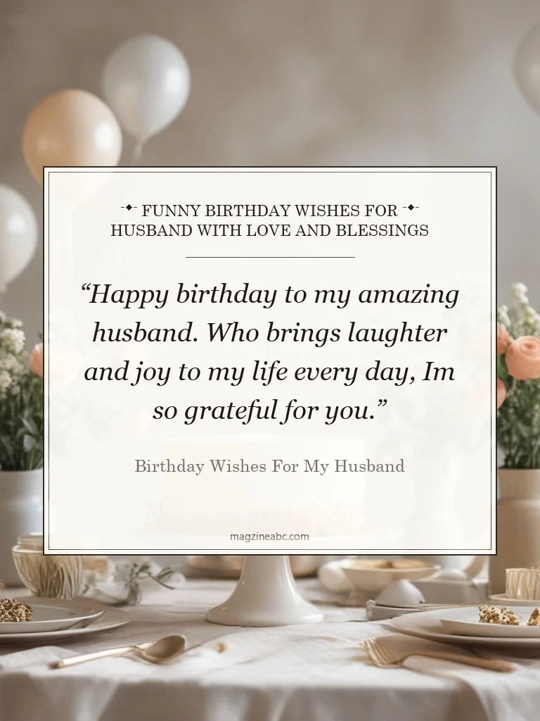 Funny Birthday Wishes for Husband with Love and Blessings - Birthday Wishes for My Husband
