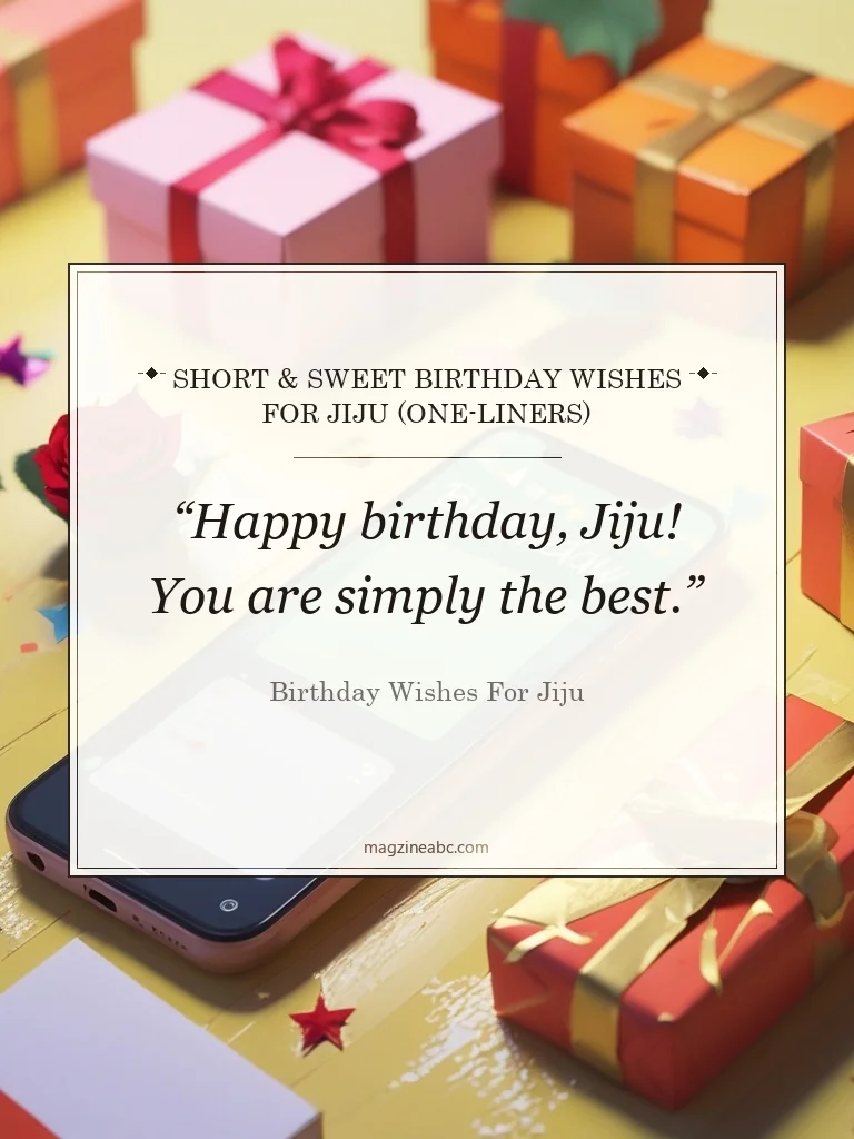 Short & Sweet Birthday Wishes for Jiju (One-Liners) - Birthday Wishes for Jiju