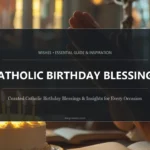 Catholic Birthday Blessings